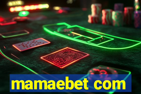 mamaebet com
